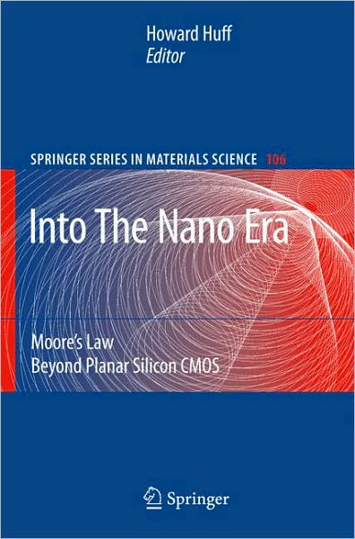 Into the Nano Era Moores Law Beyond Planar Silicon CMOS~tqw~_darksiderg preview 0