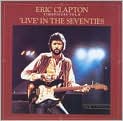 CD Cover Image. Title: Time Pieces, Vol. 2: Live in the '70s, Artist: Eric Clapton, Eric Clapton, Albert Lee, Albert Lee, Albert Lee, Jon Astley, Jon Astley, Yvonne Elliman, Marcy Levy, Dave Markee, Dave Markee, Jim Gordon, Charlie Chaplin, Eric Clapton, Eric Clapton, Eric Clapton, Tom Dowd, Tom Dowd, Robert Johnson, Andy Knight, Eddie Kramer, Richard Manwaring, Jamie Oldaker, Carl Radle, Dick Sims, Henry Spinetti, Chris Stainton, George Terry, Bobby Whitlock, Bobby Whitlock, Chris Stalton, Geoff Parsons, Traditional, Daniel Flowers