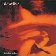 Just for a Day [Bonus Tracks] by Slowdive: CD Cover
