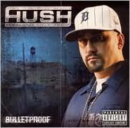 Bulletproof by Hush: CD Cover