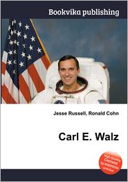 Carl E. Walz