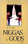 From Niggas to Gods (Part One), Vol. 1 by Akil: Book Cover