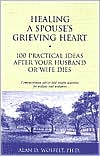Healing a Spouse's Grieving Heart by Alan D. Wolfelt: Book Cover