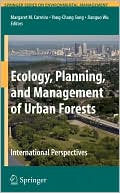 Ecology Planning and Management of Urban Forests International Pers