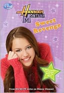 Sweet Revenge (Hannah Montana Series #11)