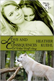 Love and Consequences: a White Wolf Story