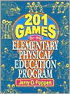 201 Games for the Elementary Physical Education Program
