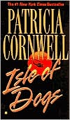 Isle of Dogs (Andy Brazil Series #3) by Patricia Cornwell: Book Cover