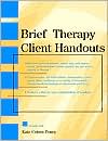 Brief Therapy Client Handouts by Kate Cohen-Posey: Book Cover