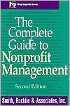 The Complete Guide to Nonprofit Management by Smith, Bucklin & Associates, Inc.: Book Cover