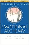 Emotional Alchemy by Tara Bennett-Goleman: Book Cover