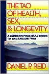 The Tao of Health, Sex, and Longevity by Daniel P. Reid: Book Cover