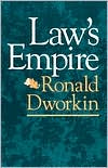 Law's Empire by Ronald M. Dworkin: Book Cover