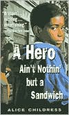 A Hero Ain't Nothin but a Sandwich by Alice Childress: Book Cover