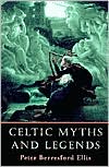 Celtic Myths and Legends by Peter Berresford Ellis: Book Cover
