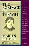 Bondage of the Will by Martin Luther: Book Cover