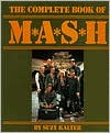 The Complete Book of M*A*S*H by Suzy Kalter: Book Cover
