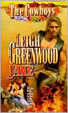 Jake (Cowboys Series #1) by Leigh Greenwood: Book Cover