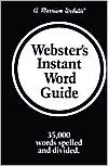 Webster's Instant Word Guide