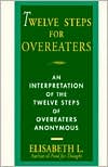 Twelve Steps for Overeaters Anonymous by Elisabeth L.: Book Cover