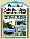 Practical Pole Building Construction by Leigh Seddon: Book Cover