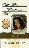 Elsie Dinsmore, Vol. 1 by Martha Finley: Book Cover