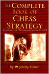 The Complete Book of Chess Strategy by Jeremy Silman: Book Cover