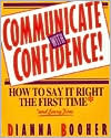 Communicate with Confidence! by Dianna Booher: Book Cover