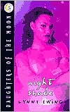 Night Shade (Daughters of the Moon Series #3), Vol. 3 by Lynne Ewing: Book Cover