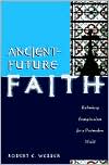 Ancient-Future Faith by Robert E. Webber: Book Cover