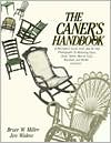 The Caner's Handbook: A Descriptive Guide... to Restoring Cane, Rush,
