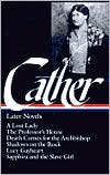 Later Novels (A Lost Lady, The Professor's House, Death Comes for the Archbishop, Shadows on the Rock, Lucy Gayheart, and Sapphira and the Slave Girl) by Willa Cather: Book Cover