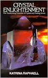 Crystal Enlightenment by Katrina Raphaell: Book Cover