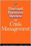 Harvard Business Review on Crisis Management (a Harvard Business Review Paperback) by Norman R. Augustine: Book Cover