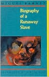 Biography of a Runaway Slave by Miguel Barnet: Book Cover
