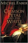 The Crimson Petal and the White by Michel Faber: Book Cover