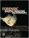 Forensic Digital Imaging and Photography with Cdrom by Herbert L. Blitzer: Book Cover