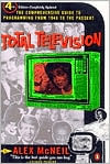 Total Television by Alex McNeil
