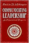 Communicating Leadership An Organizational Perspective