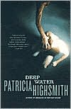 Book Cover Image. Title: Deep Water, Author: Patricia  Highsmith