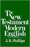 The New Testament in Modern English by J. B. Phillips: Book Cover