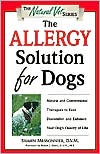 The Allergy Solution for Dogs by Shawn Messonnier: Book Cover