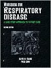 Workbook for Respiratory Disease by Chang, David W. / Corn, Fred Chang, David W. / Corn, Fred