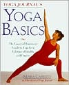 Yoga Journal's Yoga Basics: The Essential Beginner's Guide to Yoga for a Lifetime of Health and Fitness