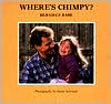 Where's Chimpy? by Berniece Rabe: Book Cover