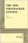 The Miss Firecracker Contest by Beth Henley: Book Cover