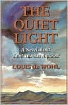 The Quiet Light by Louis De Wohl: Book Cover