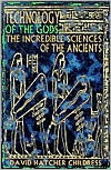 Technology of the Gods by David Hatcher Childress: Book Cover