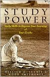 Study Power Study Skills to Improve Your Learning and Your Grades