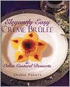 Elegantly Easy Creme Brulee by Debbie Puente: Book Cover